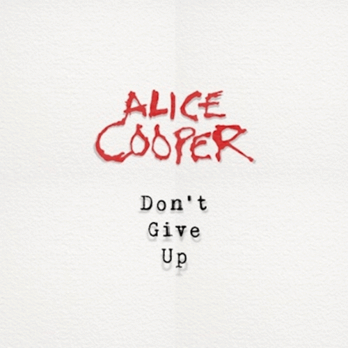 Alice Cooper : Don't Give Up